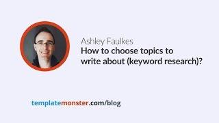 Ashley Faulkes — How to choose topics to write about