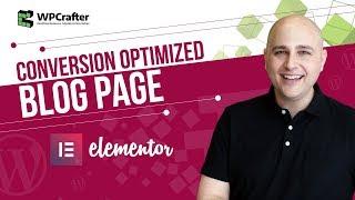 How To Create A Conversion Focused Blog Page With Elementor Page Builder