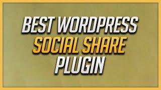 Best WordPress Social Share Plugin - Social Warfare Review