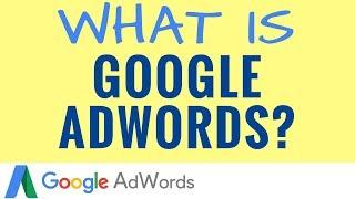 What is Google AdWords? Google AdWords Explained in 5 Minutes