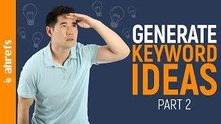 How to Find Thousands of Keyword Ideas for SEO