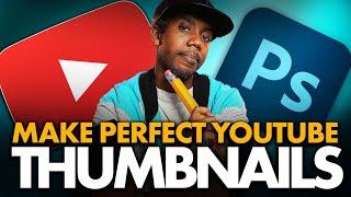 How to Make PERFECT YouTube Thumbnails - That Get More Views (LIVE Workshop) -