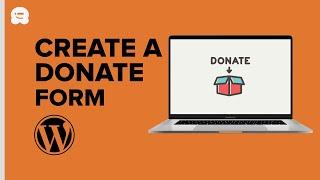 How to Create a Donate Form for Nonprofit Organization using WordPress [Updated]