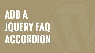 How to Add a jQuery FAQ Accordion in WordPress