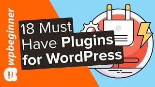 18 Best WordPress Plugins and 5 Bonus Tools We Use on All Sites