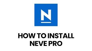 How to Install Neve Pro [2023]