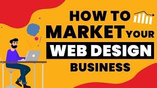How To Get More Clients For Your Web Design Business