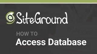 How to Access WordPress Database w/ SiteGround Hosting (phpMyAdmin)