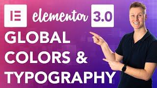 Elementor 3.0 | Global Colors and Typography Tutorial