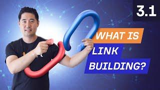 What is Link Building and Why is it Important? - 3.1. SEO Course by Ahrefs
