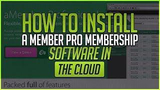 How To Install AMember Pro Membership Software In The Cloud