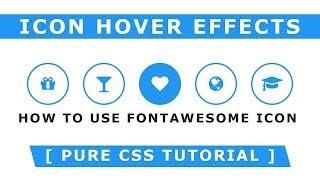 how to create css Icon Hover Effects - Font Awesome icon - Css Hover Effects - Pure CSS Tutorial