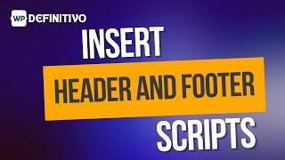 Insert Header and Footer | Como Inserir Scripts no WordPress