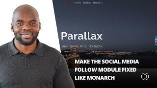 How to Make The Social Media Follow Module Fixed Like Monarch
