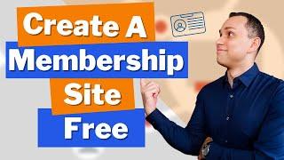 Create A Member Site For Free (Beginners Guide)