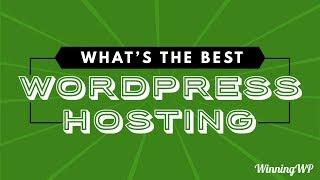 What's The Best WordPress Hosting (2019)?