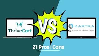 Thrivecart vs Kartra: 21 Pros and Cons of these powerful platforms