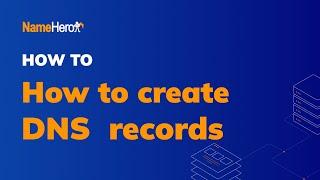 How To Create DNS Records