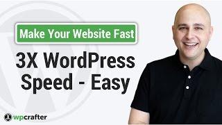 Make WordPress Faster  3 Things You Can Do Right Now To Make Your Website 3x Faster