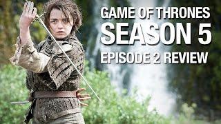 Game of Thrones Season 5 Episode 2 Review and Recap
