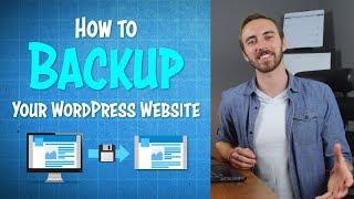 How to Backup Your WordPress Website in 5 Min | 2019