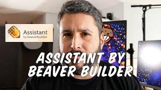 Assistant by Beaver Builder -- A WordPress "management" plugin?