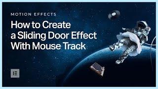 How to Create a Sliding Door Effect With Mouse Track in Elementor