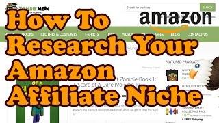 Choosing and Researching an Amazon Affiliate Niche Market