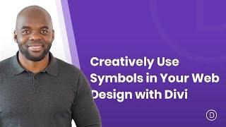 How to Creatively Use Symbols in Your Web Design with Divi