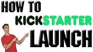 How to Launch a Product using Kickstarter