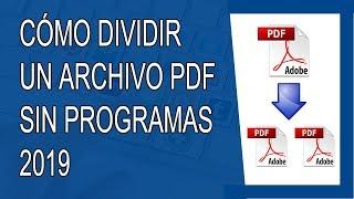 Cómo Dividir un Archivo PDF Sin Programas 2019 (Smallpdf)
