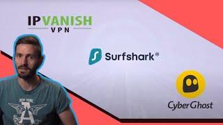 Surfshark vs IPVanish vs Cyberghost: Are these the Best VPN out there?