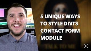5 Unique Ways to Style Divi's Contact Form Module