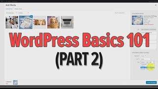 Learn WordPress Basics 101 (Part 2) - Media Library, Themes & Menus