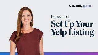 How to Show Up & Win Customers on a Yelp Listing | GoDaddy