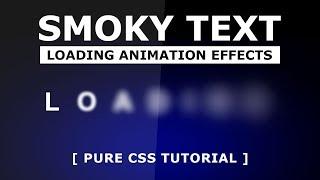 Smoky Text Loading Animation - Html CSS Animation Effects