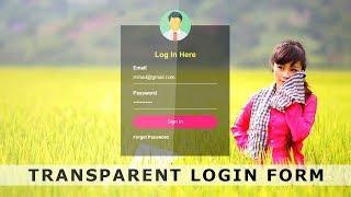 Transparent Login Form with HTML & CSS - Login form Design