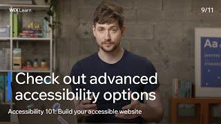 Lesson 9: Check Out Advanced Accessibility Options | Build Your Accessible Website