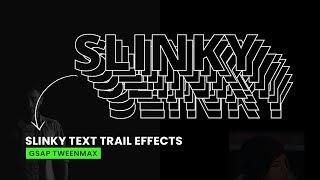 Slinky Text Effects on Mousemove using GSAP Tweenmax