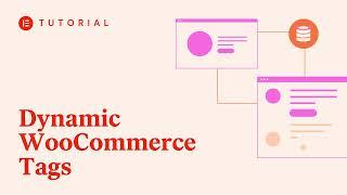 How to Use Dynamic WooCommerce Tags in Elementor [PRO]
