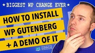 Wordpress Gutenberg Demo - The Biggest Change In The History Of WordPress?