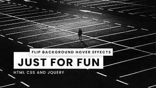 Flip Background Hover Effects | Html CSS and jQuery