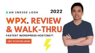 WPX Review & Walkthrough - The Fastest Managed WordPress Host 2022!