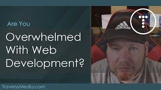 Overwhelmed With Web Development Technology
