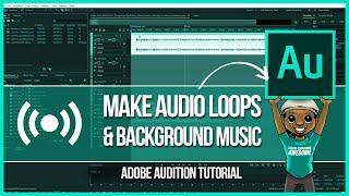 How to Create Audio Loops in Adobe Audition for Your Videos