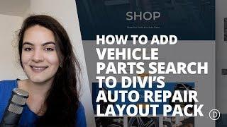 How to Add Vehicle Parts Search to Divi’s Auto Repair Layout Pack Shop Page
