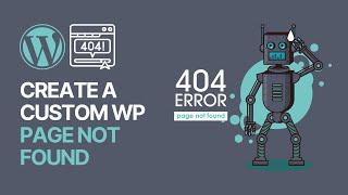 How To Create a Custom 404 Error Page In WordPress For Free Smart Tutorial