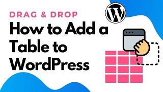 How to Add a Drag & Drop Table To Your WordPress Website - WP Table Builder