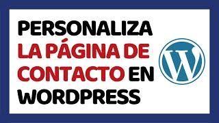 Cómo Personalizar la Página de Contacto en WordPress  Tema Astra  CURSO DE WORDPRESS Y CHATGPT #9