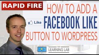 Facebook Like Button: How To Add Like Button To Wordpress (Rapid Fire)